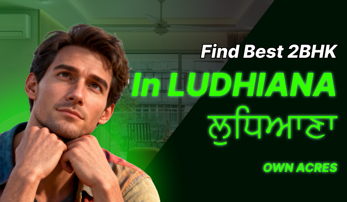 How to find best 2bhk in Ludhiana